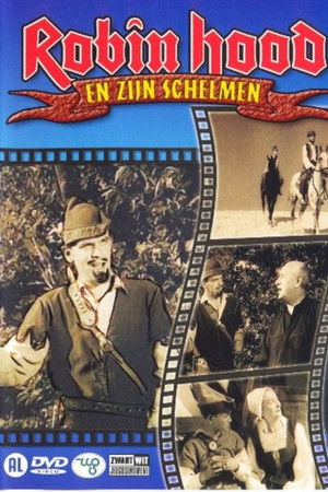 Robin Hood en Zijn Schelmen Robin Hood en Zijn Schelmen
