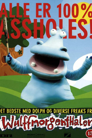 Wulffmortenthaler: Alle er 100% Assholes! Wulffmortenthaler: Alle er 100% Assholes!