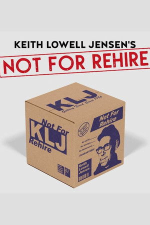 Keith Lowell Jensen: Not For Rehire Keith Lowell Jensen: Not For Rehire