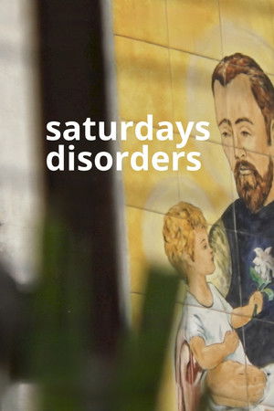 Saturdays Disorders Saturdays Disorders