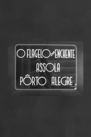 O flagelo da enchente assola Pôrto Alegre O flagelo da enchente assola Pôrto Alegre