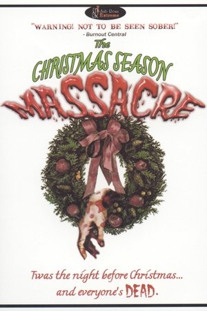The Christmas Season Massacre The Christmas Season Massacre