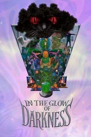 In the Glow of Darkness In the Glow of Darkness