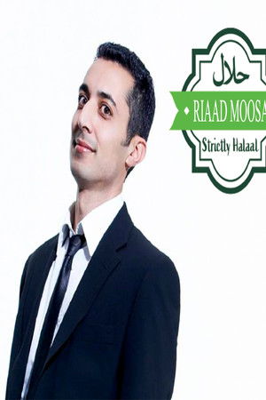 Riaad Moosa: Strictly Halaal Riaad Moosa: Strictly Halaal
