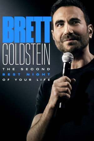 Brett Goldstein: The Second Best Night of Your Life Brett Goldstein: The Second Best Night of Your Life