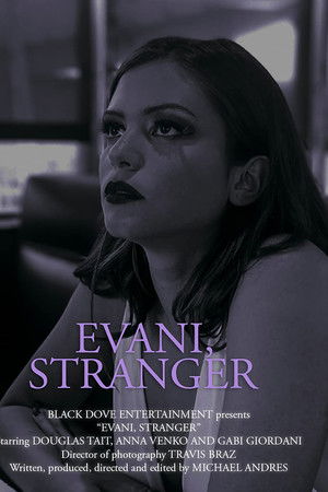 Evani, Stranger Evani, Stranger