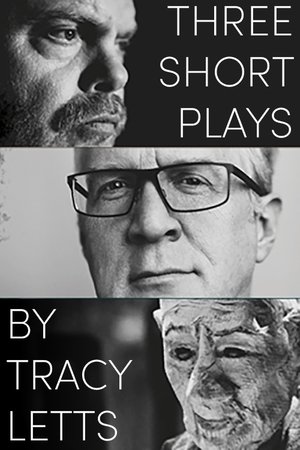 Three Short Plays by Tracy Letts Three Short Plays by Tracy Letts