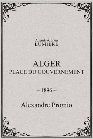 Alger : place du gouvernement Alger : place du gouvernement