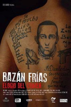Bazán Frías, elogio del crimen Bazán Frías, elogio del crimen