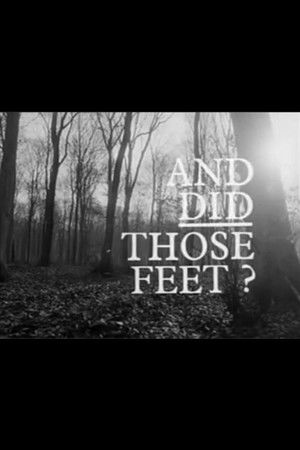 And Did Those Feet ? And Did Those Feet ?
