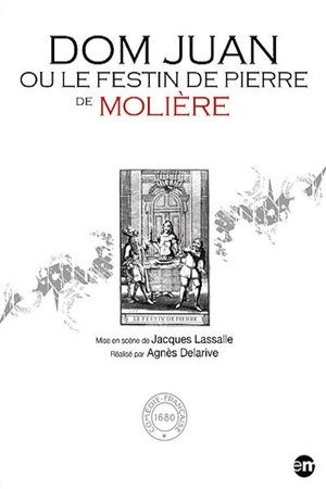 Dom Juan ou le Festin de pierre Dom Juan ou le Festin de pierre