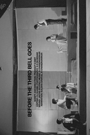 Before the Third Bell Goes Before the Third Bell Goes