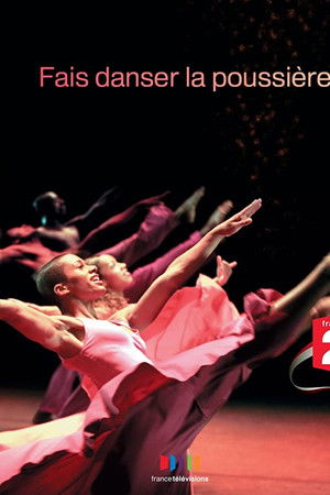 Fais danser la poussière Fais danser la poussière