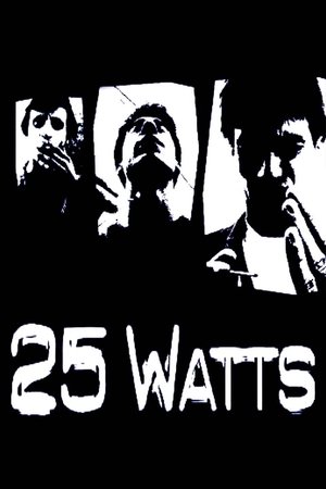 25 Watts 25 Watts