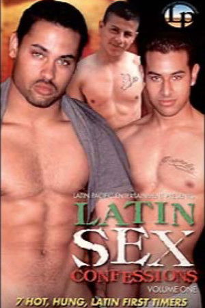 Latin Sex Confessions 1 Latin Sex Confessions 1