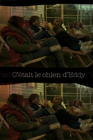 C’était le chien d’Eddy C’était le chien d’Eddy
