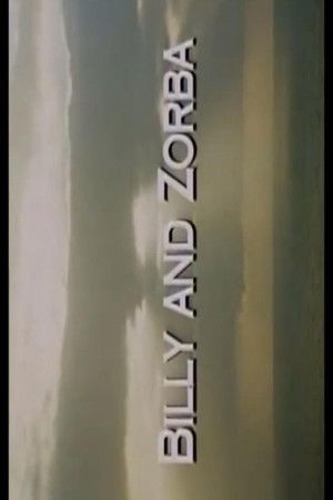Billy and Zorba Billy and Zorba