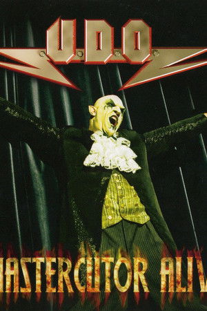 U.D.O.: Mastercutor Alive U.D.O.: Mastercutor Alive