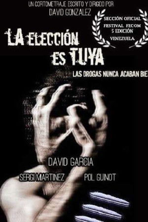 La elección es tuya La elección es tuya