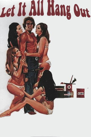 Let It All Hang Out Let It All Hang Out