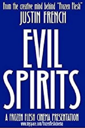 Evil Spirits Evil Spirits