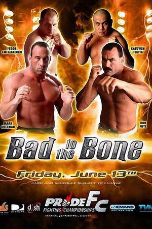 Pride 26: Bad To The Bone Pride 26: Bad To The Bone