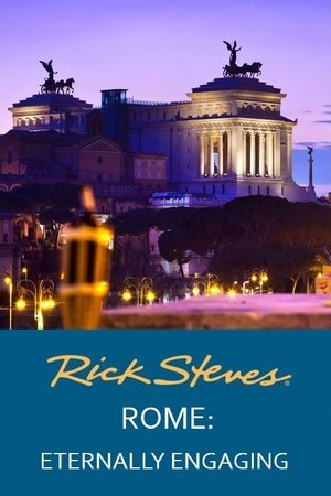 Rick Steves' Rome: Eternally Engaging Rick Steves' Rome: Eternally Engaging