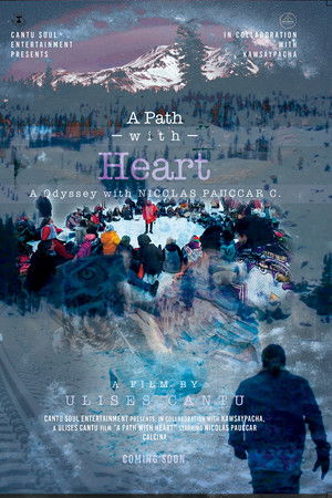 A Path with Heart, A Odyssey with Nicolas Pauccar Calcina