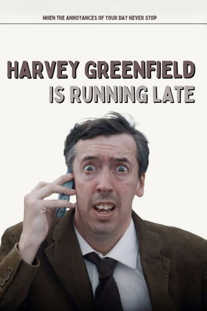 Harvey Greenfield Is Running Late Harvey Greenfield Is Running Late