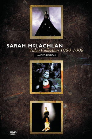 Sarah McLachlan: Video Collection 1989-1998 Sarah McLachlan: Video Collection 1989-1998