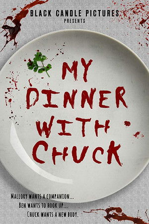 My Dinner with Chuck My Dinner with Chuck