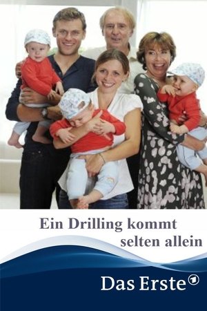 Ein Drilling kommt selten allein Ein Drilling kommt selten allein