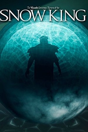 The Wizard's Christmas: Return of the Snow King The Wizard's Christmas: Return of the Snow King