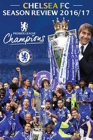 Chelsea FC - Season Review 2016/17 Chelsea FC - Season Review 2016/17