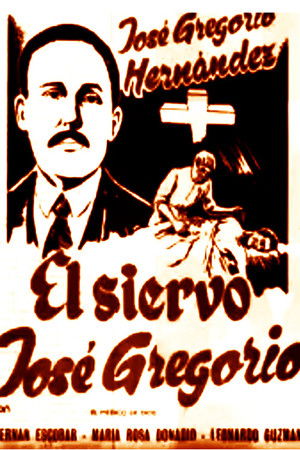 El Siervo José Gregorio (El Medico de Dios) El Siervo José Gregorio (El Medico de Dios)