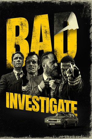 Bad Investigate Bad Investigate