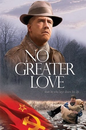 No Greater Love No Greater Love