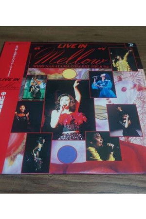 LIVE IN "Mellow" MIHO NAKAYAMA CONCERT TOUR '92 LIVE IN "Mellow" MIHO NAKAYAMA CONCERT TOUR '92