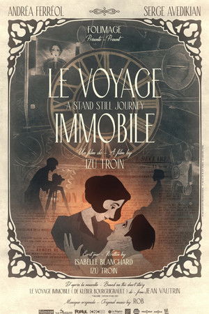 Le voyage Immobile (A stand Still Journey) Le voyage Immobile (A stand Still Journey)