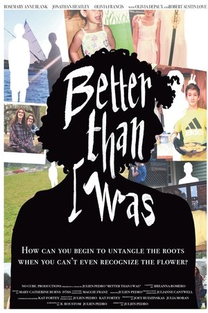 Better Than I Was Better Than I Was