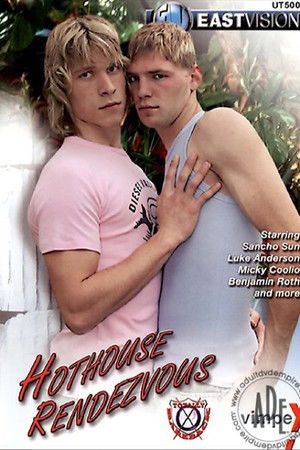 Hothouse Rendezvous Hothouse Rendezvous