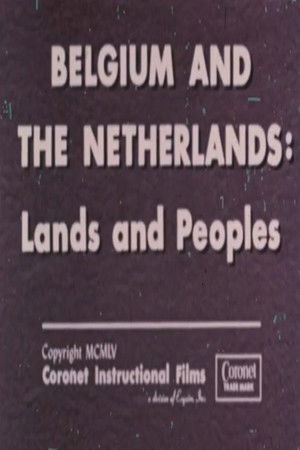 Belgium and The Netherlands: Lands and Peoples Belgium and The Netherlands: Lands and Peoples