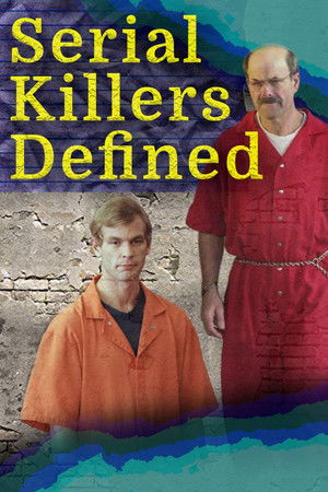 Serial Killers Defined Serial Killers Defined