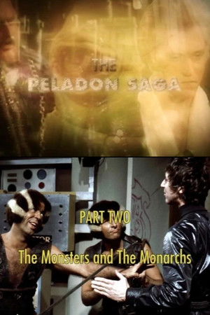 The Peladon Saga: Part Two - The Monsters and the Monarchs The Peladon Saga: Part Two - The Monsters and the Monarchs