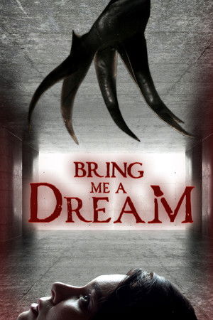 Bring Me a Dream Bring Me a Dream