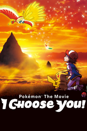 Pokémon the Movie: I Choose You!