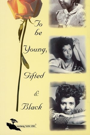 To Be Young, Gifted and Black To Be Young, Gifted and Black