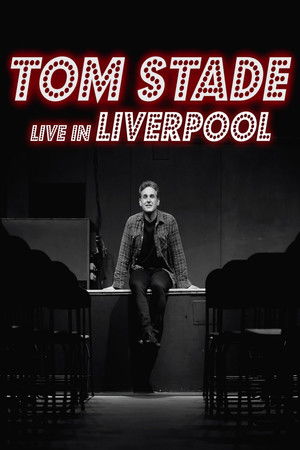 Tom Stade: Live in Liverpool Tom Stade: Live in Liverpool
