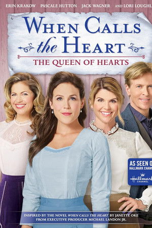 When Calls the Heart: The Queen of Hearts When Calls the Heart: The Queen of Hearts