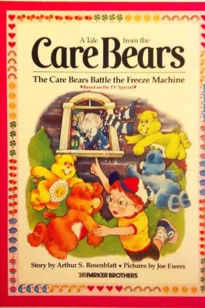 The Care Bears Battle the Freeze Machine The Care Bears Battle the Freeze Machine